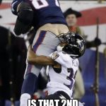 Football Fail | HEY INFERNO; IS THAT 2ND PLACE I SMELL | image tagged in football fail | made w/ Imgflip meme maker