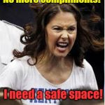 Ashley Judd needs safe space from compliments | No more compliments! I need a safe space! | image tagged in ashley judd,safe space,compliments | made w/ Imgflip meme maker
