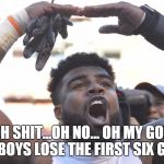 zeke funny meme cowboys | OH SHIT...OH NO... OH MY GOD COWBOYS LOSE THE FIRST SIX GAMES | image tagged in zeke,dallas cowboys | made w/ Imgflip meme maker