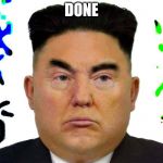 Make me Tlump | DONE | image tagged in tlumpy,donald,trump,uhn,funny,meme | made w/ Imgflip meme maker