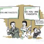 The New Fascism | NO, YOU 
ARE FASCISTS; YOU ARE FASCISTS; WHO CARES,
 I'M HUNGRY | image tagged in protesters,antifa,far left extremists,far right extremists,political parties | made w/ Imgflip meme maker