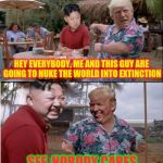 Nukes: Nobody Cares | HEY EVERYBODY, ME AND THIS GUY ARE GOING TO NUKE THE WORLD INTO EXTINCTION; SEE, NOBODY CARES | image tagged in nukes nobody cares,memes | made w/ Imgflip meme maker