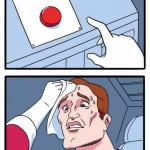 1 Button Struggle meme