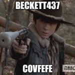 Carl Grimes | BECKETT437; COVFEFE | image tagged in carl grimes | made w/ Imgflip meme maker