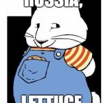 beep beep lettuce | IN SOVIET RUSSIA, LETTUCE BEEPS YOU! | image tagged in beep beep lettuce | made w/ Imgflip meme maker