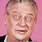 Rodney Dangerfield | HELLO, MY NAME IS; ALEX SMITH | image tagged in rodney dangerfield | made w/ Imgflip meme maker