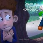 Mama Mia, i smell a HOMOSEXUAL. meme