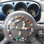 steering_wheel_with_energy_gems | HOT GLUE AND ACID DON'T MIX. | image tagged in steering_wheel_with_energy_gems | made w/ Imgflip meme maker