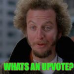 Is it have to do with eating tacos? | WHATS AN UPVOTE? | image tagged in marve,tacoman,harry,coo coo for co co puffs,listen to lisa | made w/ Imgflip meme maker