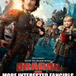 How to train your dragon 2 | THAT MOMENT WHEN YOU REALIZE HOW MUCH; MORE INTERESTED FANGIRLS SEEM TO THIS FRANCHISE WHEN THE SEQUEL CAME | image tagged in how to train your dragon 2 | made w/ Imgflip meme maker