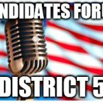 microphone and flag | CANDIDATES FORUM; DISTRICT 5 | image tagged in microphone and flag | made w/ Imgflip meme maker