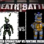 DB Week! (A TheFNAFLover Event) | IGNITED SPRINGTRAP VS FUNTIME FREDBEAR | image tagged in db week a thefnaflover event | made w/ Imgflip meme maker