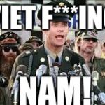 Forrest Gump Speech | VIET F***ING; NAM! | image tagged in forrest gump speech | made w/ Imgflip meme maker