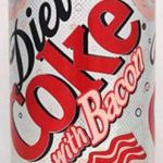 Diet Bacon | I WOULD TRY IT | image tagged in bacon cola,coke,iwanttobebacon,iwanttobebaconcom | made w/ Imgflip meme maker