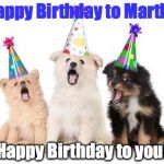 happy birthday puppies Meme Generator - Imgflip