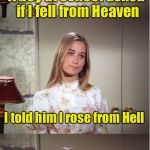 Bad Pun Marcia Brady | A boy at school asked if I fell from Heaven; I told him I rose from Hell; Now he really thinks I'm hot | image tagged in bad pun marcia brady,memes,bad puns | made w/ Imgflip meme maker