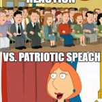 How it OUGHT to be. | TELLS 9/11 JOKE; REACTION; VS. PATRIOTIC SPEACH; REACTION | image tagged in lois 9/11 | made w/ Imgflip meme maker