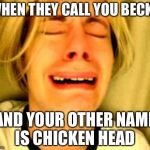 ms13 | WHEN THEY CALL YOU BECKY; AND YOUR OTHER NAME IS CHICKEN HEAD | image tagged in ms13 | made w/ Imgflip meme maker