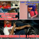 Sonic Boom Season 2 needs to be more logical nowadays -_- | SORRY BOWSER RESERVED THE LAST ONE; HELLO, SEGA BOOKS? NEED A COPY OF "HOW TO FRAME 101"; UNDERSTANDABLE HAVE  A GOOD DAY | image tagged in understandable,sonic boom,sonic is not impressed - sonic boom,eggman,books | made w/ Imgflip meme maker