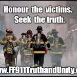 Walk of Courage | Seek  the truth. Honour  the  victims. www.FF911TruthandUnity.org | image tagged in walk of courage | made w/ Imgflip meme maker