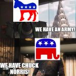 Sharkeisha Avengers | WE HAVE AN ARMY! WE HAVE CHUCK NORRIS! | image tagged in sharkeisha avengers | made w/ Imgflip meme maker