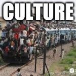 trains | CULTURE | image tagged in trains | made w/ Imgflip meme maker