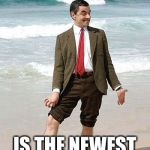 Mr Bean giving pose | MR BEANS FASHION; IS THE NEWEST FASHION | image tagged in mr bean giving pose | made w/ Imgflip meme maker