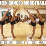 Hurricane vag | BEEN BANGED MORE THAN A; STORM DOOR IN A HURRICANE. | image tagged in hurricane vag | made w/ Imgflip meme maker