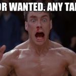 When that pre workout kicks In after work | MENTOR WANTED. ANY TAKERS? | image tagged in when that pre workout kicks in after work | made w/ Imgflip meme maker