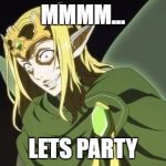 mmmm... | MMMM... LETS PARTY | image tagged in mmmm | made w/ Imgflip meme maker