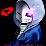 Dust Sans | Heh... I heard  you don't know Dusttale. | image tagged in dust sans | made w/ Imgflip meme maker