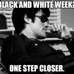B&W Relaxed Bruce Lee | BLACK AND WHITE WEEK? ONE STEP CLOSER. | image tagged in relaxed bruce lee,black and white week,memes,funny | made w/ Imgflip meme maker