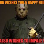 Jason Voorhees Meme Generator - Imgflip