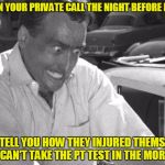 This happens every month, but especially on PT test day | WHEN YOUR PRIVATE CALL THE NIGHT BEFORE DRILL; TO TELL YOU HOW THEY INJURED THEMSELF AND CAN'T TAKE THE PT TEST IN THE MORNING | image tagged in why won't this work right,army,sick call ranger,test,funny,peg_leg joe | made w/ Imgflip meme maker