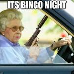 granny and facebook | ITS BINGO NIGHT | image tagged in granny and facebook | made w/ Imgflip meme maker