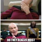 Picard frustrated | PLAYBOY HAS A TRANSGENDER MODEL ON THE COVER; DO THEY REALIZE MOST OF THE PEOPLE WHO BUY THAT MAGAZINE ARE STRAIGHT MEN? | image tagged in picard frustrated | made w/ Imgflip meme maker