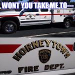 funky town | WONT YOU TAKE ME TO--- | image tagged in horney town,horny | made w/ Imgflip meme maker