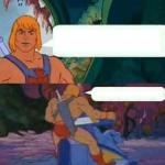 He-Man Advice