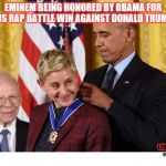 Emin/Obama/Donald Trump | EMINEM BEING HONORED BY OBAMA FOR HIS RAP BATTLE WIN AGAINST DONALD TRUMP; (2017 COLORIZED) | image tagged in emin/obama/donald trump | made w/ Imgflip meme maker