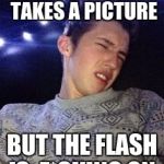 Troye Sivan  | WHEN YOUR MOM TAKES A PICTURE; BUT THE FLASH IS  F*CKING ON | image tagged in troye sivan | made w/ Imgflip meme maker