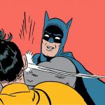Batman Smacking Robin meme