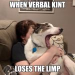 What a Twist | WHEN VERBAL KINT; LOSES THE LIMP | image tagged in what a twist,usual suspects,keyser soze | made w/ Imgflip meme maker