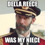Aint that right Fred? | DELLA REECE; WAS MY NIECE | image tagged in della reece,sandford and son,fred lamont,grady fadey esther,funny,memes | made w/ Imgflip meme maker