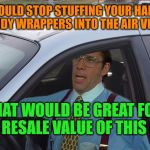 Lumbergh Kids At It Again | IF YOU COULD STOP STUFFING YOUR HALLOWEEN CANDY WRAPPERS INTO THE AIR VENTS; THAT WOULD BE GREAT FOR THE RESALE VALUE OF THIS CAR | image tagged in lumbergh minivan,officespace,halloween,candy | made w/ Imgflip meme maker