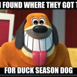 HELP HE KILLED JACK! | I THINK I FOUND WHERE THEY GOT THE IDEA; FOR DUCK SEASON DOG | image tagged in duck season,horror,boss baby | made w/ Imgflip meme maker