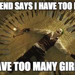 Joker Suicide Squad | MY GIRLFRIEND SAYS I HAVE TOO MANY GUNS; I SAY I HAVE TOO MANY GIRLFRIENDS | image tagged in guns | made w/ Imgflip meme maker