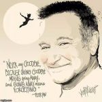 Robin Williams Never Say Good Bye | image tagged in robin williams never say good bye | made w/ Imgflip meme maker