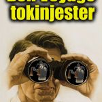 Another user gone... Hopefully his big break in acting came through.  Bon Voyage tokinjester... | Bon Voyage tokinjester | image tagged in pulp art blank binoculars,tokinjester,animate all the memes,deleted accounts,use someones username in your meme,reservoir memes | made w/ Imgflip meme maker