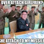 america go boom!! | OVER ATTACH GIRLFREN? SHE ATTACH TO MY MISSILE! | image tagged in america go boom | made w/ Imgflip meme maker