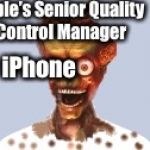 alien facebook | Apple’s Senior Quality Control Manager; For iPhone | image tagged in alien facebook | made w/ Imgflip meme maker